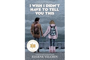 I Wish I Didn’t Have to Tell You This: A Graphic Memoir