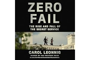 Zero Fail: The Rise and Fall of the Secret Service
