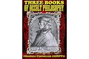 Three Books of Occult Philosophy (Illustrated)