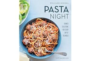 Pasta Night: Dinner Solutions for Every Day of the Week (Williams-Sonoma)