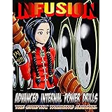 Infusion: Advanced Internal Power Drills