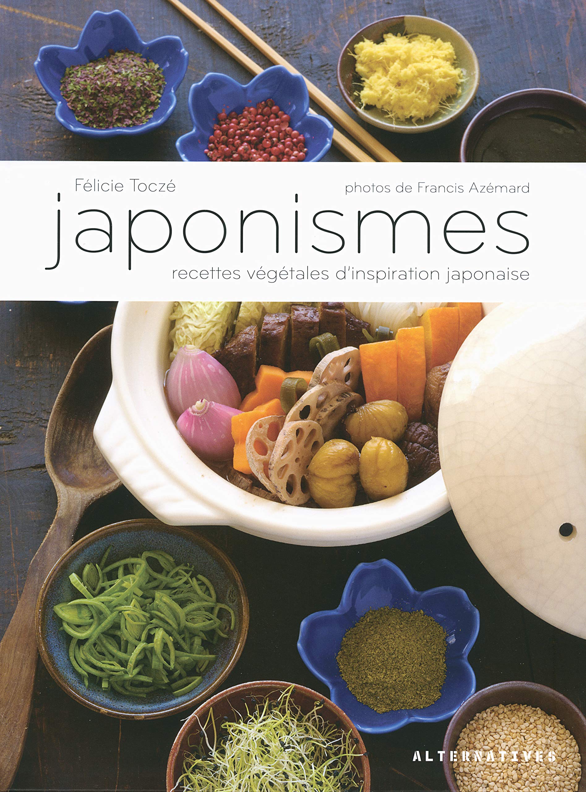 Amazon Fr Japonismes Recettes Vegetales D Inspiration Japonaise Tocze Felicie Livres