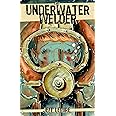 The Underwater Welder