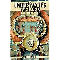 The Underwater Welder