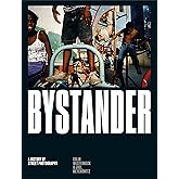 Bystander: A History of Street Photography