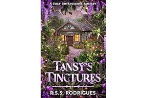 Tansy's Tinctures: A cozy cottagecore fantasy (Tales of Silverfern Hollow Book 1)