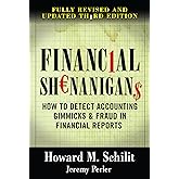 Financial Shenanigans: How to Detect Accounting Gimmicks & Fraud in Financial Reports, 3rd Edition