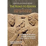 The Road to Eleusis: Unveiling the Secret of the Mysteries