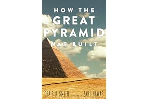 How the Great Pyramid Was Built