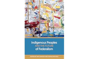 Indigenous Peoples and the Future of Federalism