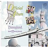 The Official Album Of Disneyland And Walt Disney World