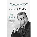Empire of Self: A Life of Gore Vidal