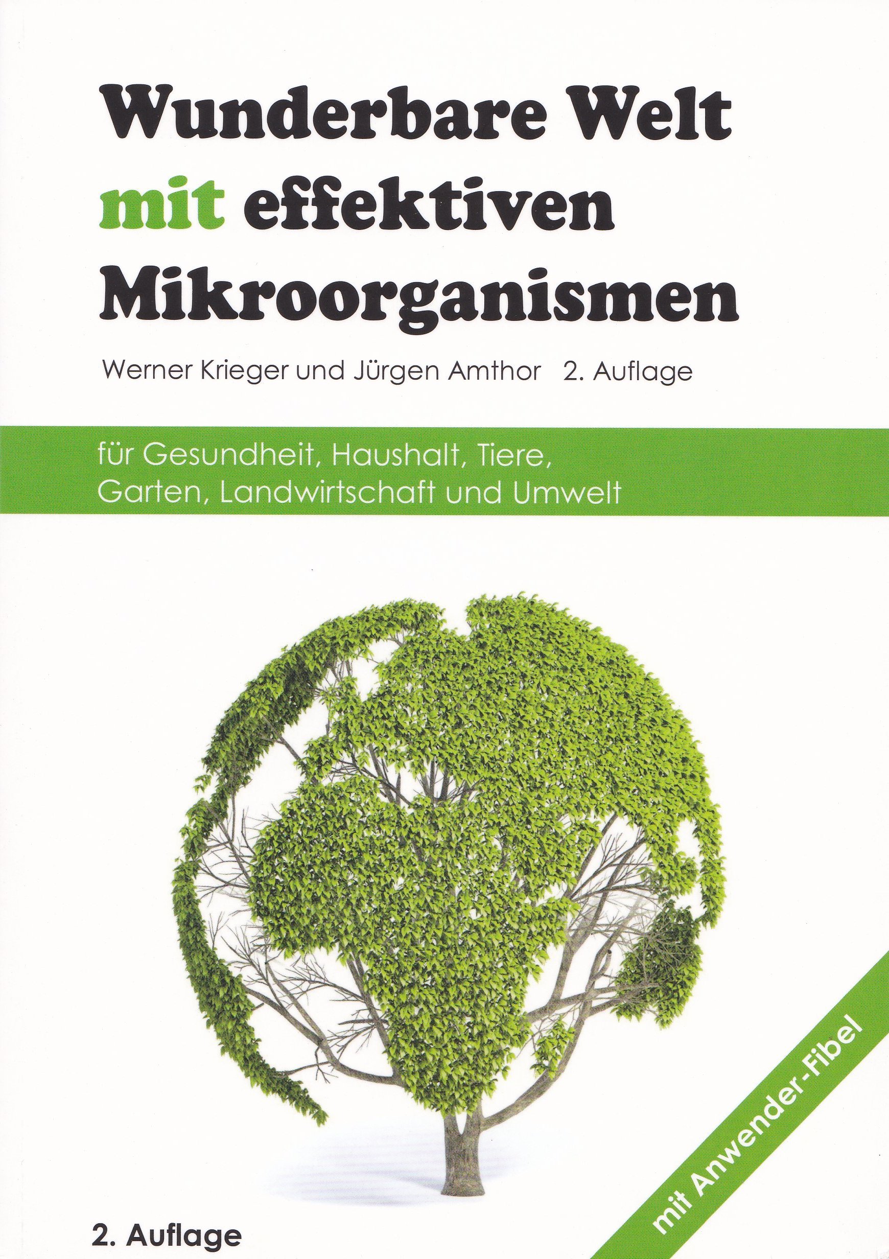 Wunderbare Welt Mit Effektiven Mikroorganismen Amazon De Werner Krieger Jurgen Amthor Bucher