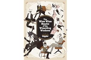 The Wize Wize Beasts of the Wizarding Wizdoms