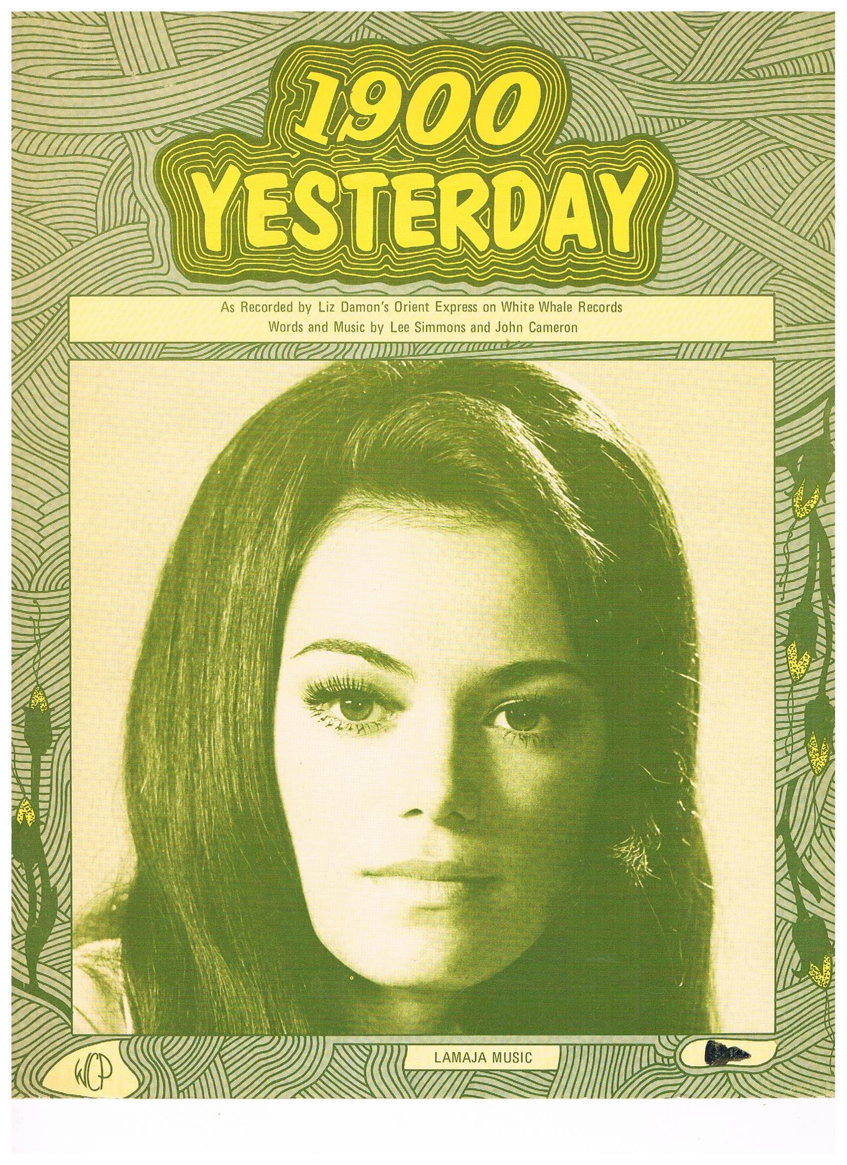 Amazon Com 1900 Yesterday As Recorded By Liz Damon S Orient Express Piano Vocal Guitar 1970 1971 Words And Music By Lee Simmons And John Cameron Books Abthat you soon forget, it's fading away. amazon com 1900 yesterday as