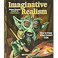 Imaginative Realism: How to Paint What Doesn't Exist (Volume 1) (James Gurney Art)