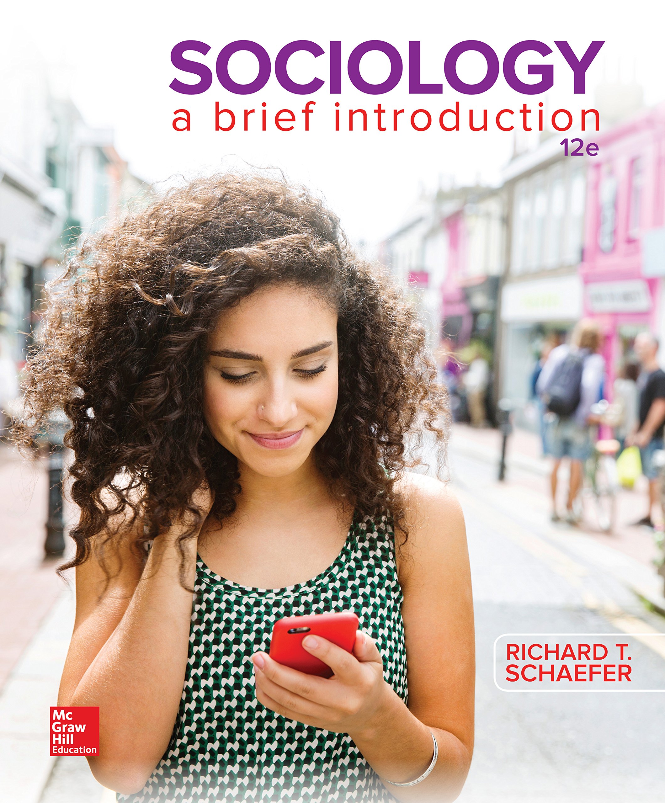 Sociology A Brief Introduction Kindle Edition By Schaefer Richard T Politics Social Sciences Kindle Ebooks Amazon Com