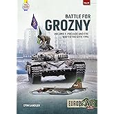 Battle for Grozny: Volume 1 - Prelude and the Way to the City, 1994 (Europe@War)