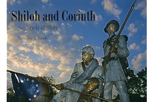 Shiloh and Corinth: Sentinels of Stone
