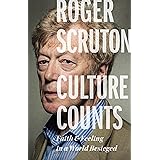 Culture Counts: Faith and Feeling in a World Besieged