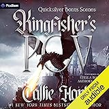 Quicksilver Bonus Scenes: Kingfisher's POV: The Fae