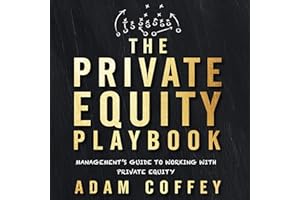 The Private Equity Playbook: Management's Guide to Working with Private Equity