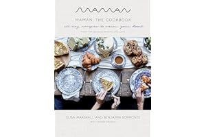 Maman: The Cookbook: All-Day Recipes to Warm Your Heart