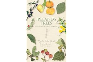 Ireland's Trees – Myths, Legends & Folklore: Myth, Legend and Folklore