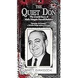 The Quiet Don: The Untold Story of Mafia Kingpin Russell Bufalino