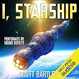 I, Starship: A Space Opera