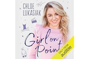 Girl on Pointe: Chloe's Guide to Taking on the World