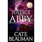 Justice For Abby: Book Six In The Bodyguards Of L.A. County Series