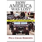 How America Was Lost: From 9/11 to the Police/Welfare State