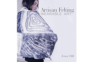 Artisan Felting: Wearable Art