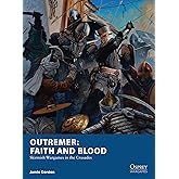 Outremer: Faith and Blood: Skirmish Wargames in the Crusades (Osprey Wargames)