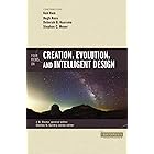 Four Views on Creation, Evolution, and Intelligent Design (Counterpoints: Bible and Theology)