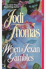 When a Texan Gambles (The Wife Lottery Book 2) Kindle Edition