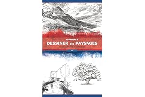 Apprendre à Dessiner des Paysages: Bases, Création et Exercices (French Edition)