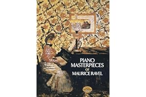 Piano Masterpieces of Maurice Ravel