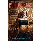 River Marked (Mercy Thompson, Book 6) (A Mercy Thompson Novel)