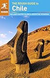 The Rough Guide to Chile