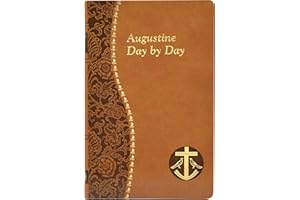 Augustine Day by Day: Minute Meditations for Every Day Taken from the Writings of Saint Augustine (Spiritual Life)