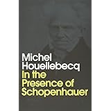 In the Presence of Schopenhauer