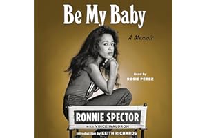 Be My Baby: A Memoir