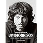 The Collected Works of Jim Morrison: Poetry, Journals, Transcripts, and Lyrics