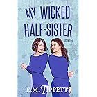 My Wicked Half-Sister (Someone Else's Fairytale Book 4)