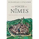 The Voices of Nîmes: Women, Sex, and Marriage in Reformation Languedoc
