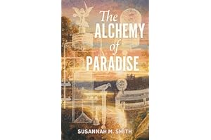 The Alchemy of Paradise
