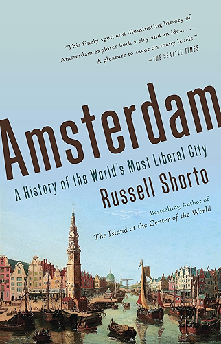 Download Amsterdam: A History of the World's Most Liberal City (English Edition) PDF