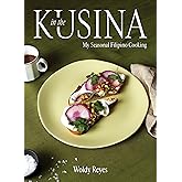 In the Kusina: My Seasonal Filipino Cooking